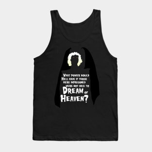 Dreams of Heaven - wht text Tank Top